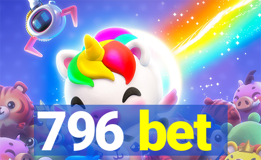 796 bet